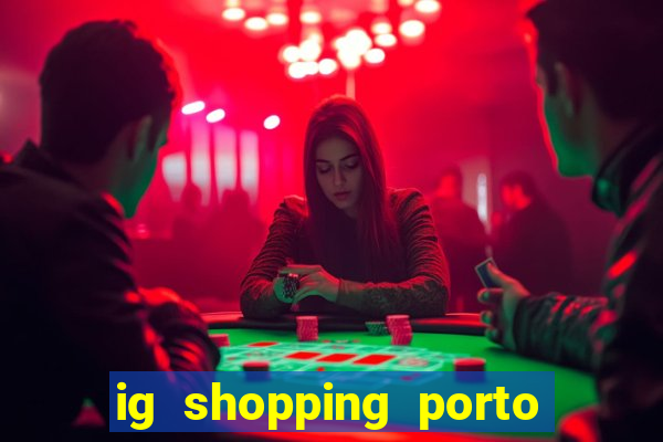 ig shopping porto velho cinema